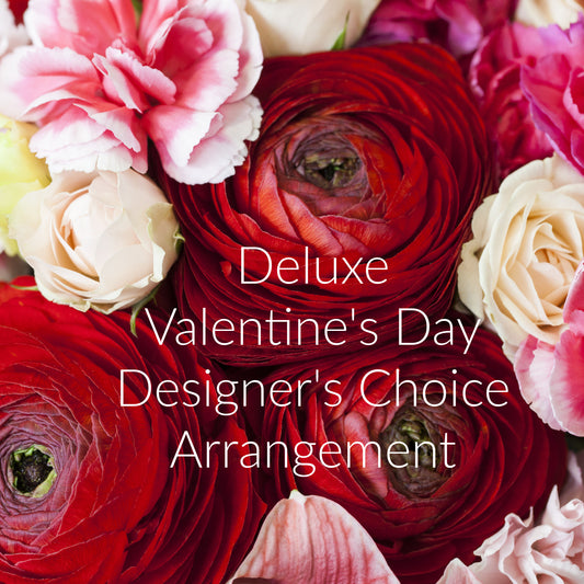 Deluxe Valentine's Day Designer's Choice Arrangement